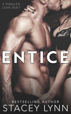 Entice by Stacey Lynn