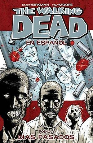 The Walking Dead, Volume 1 by Robert Kirkman