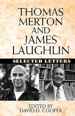 Thomas Merton and James Laughlin: Selected Letters by James Laughlin, Thomas Merton