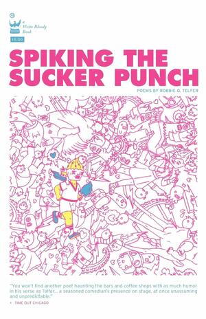 Spiking the Sucker Punch by Robbie Q. Telfer