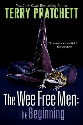 The Wee Free Men: The Beginning: The Wee Free Men and a Hat Full of Sky by Terry Pratchett