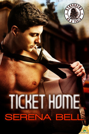 Ticket Home by Serena Bell