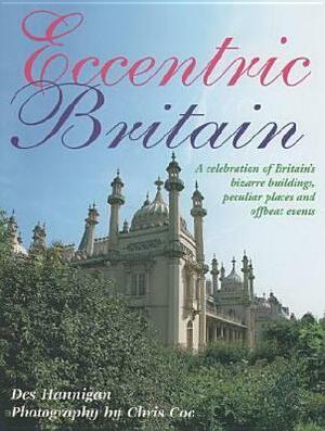 Eccentric Britian by Chris Coe, Des Hannigan