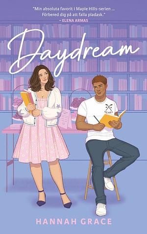 Daydream (svensk utgåva) by Hannah Grace