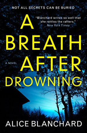 A Breath After Drowning by Alice Blanchard