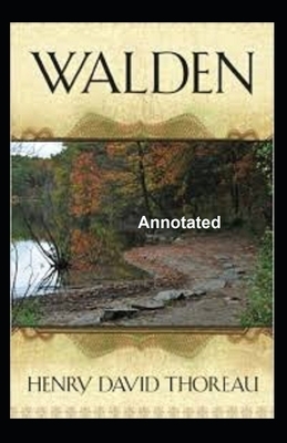 Walden Annotated by Henry David Thoreau