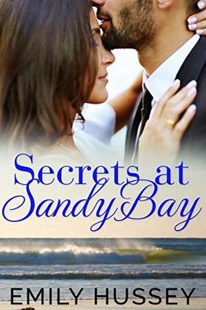 Secrets at Sandy Bay by Emily Hussey
