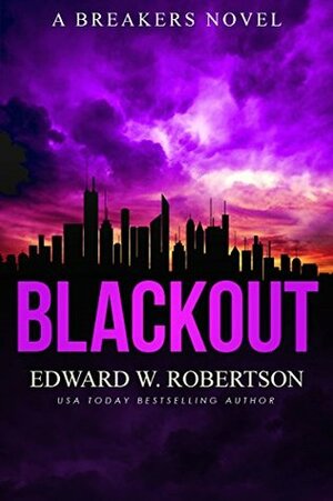 Blackout by Edward W. Robertson