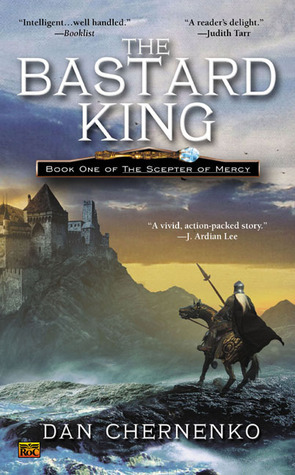 The Bastard King by Dan Chernenko, Harry Turtledove