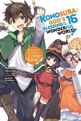 Konosuba: God's Blessing on This Wonderful World!, Vol. 16 (light novel) (Konosuba by Kurone Mishima, Natsume Akatsuki