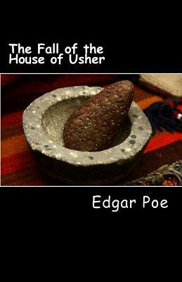 The Fall of the House of Usher by Edgar Allan Poe