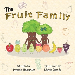 The Fruit Family by Torema Thompson