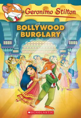 Bollywood Burglary  by Geronimo Stilton