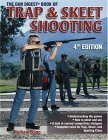 The Gun Digest Book Of Trap & Skeet Shooting by Rick Sapp, Chris Christian