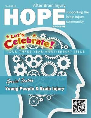 Hope After Brain Injury Magazine - March 2018 by David A. Grant, Sarah Grant