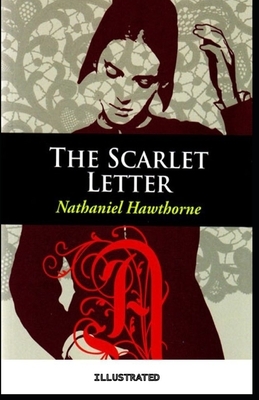 The Scarlet Letter Illustrated by Nathaniel Hawthorne