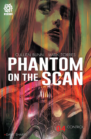 Phantom on the Scan #04 by Cullen Bunn, Mark Torres