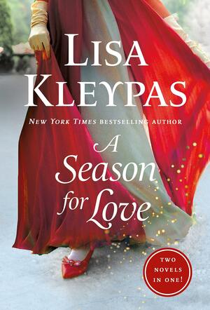 A Season for Love: 2-in-1 by Lisa Kleypas