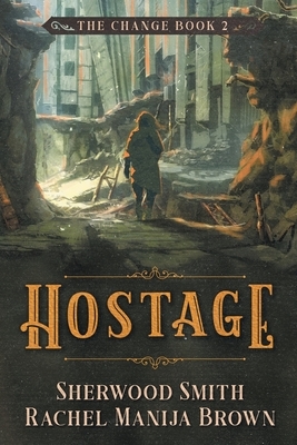 Hostage by Sherwood Smith, Rachel Manija Brown