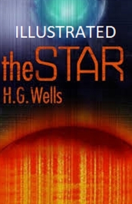 The Star Illustrated by H.G. Wells