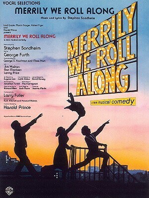 Merrily We Roll Along (Vocal Selections): Piano/Vocal by Stephen Sondheim