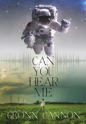 Can You Hear Me by Geonn Cannon