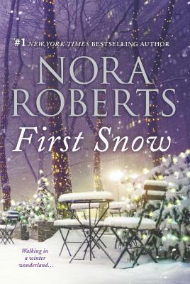 First Snow: An Anthology by Nora Roberts