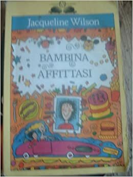 Bambina affittasi by Nick Sharratt, Jacqueline Wilson