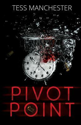 Pivot Point by Tess Manchester