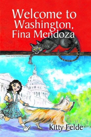 Welcome to Washington, Fina Mendoza by Kitty Felde