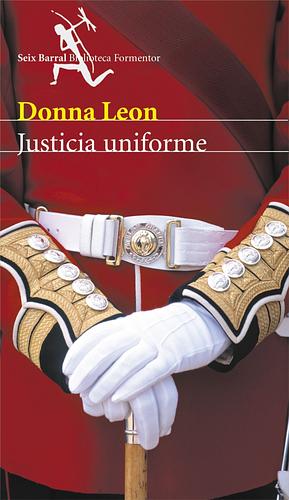 Justicia uniforme by Donna Leon