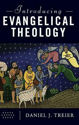 Introducing Evangelical Theology by 