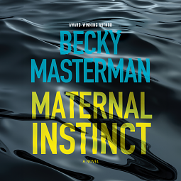 Maternal Instinct by Becky Masterman