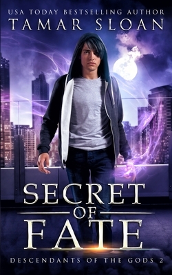 Secret of Fate: Descendants of the Gods 2 by Tamar Sloan