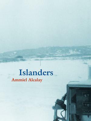 Islanders by Ammiel Alcalay