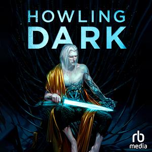 Howling Dark by Christopher Ruocchio