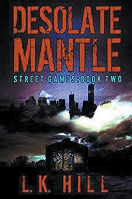 Desolate Mantle by L. K. Hill