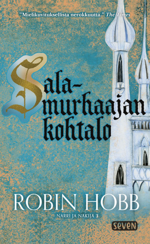 Salamurhaajan kohtalo by Robin Hobb, Ilkka Rekiaro