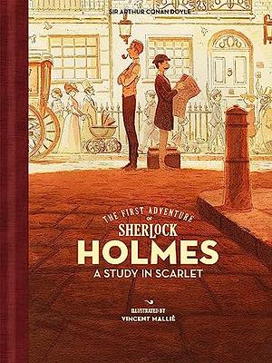The First Adventure of Sherlock Holmes: A Study in Scarlet by Arthur Conan Doyle