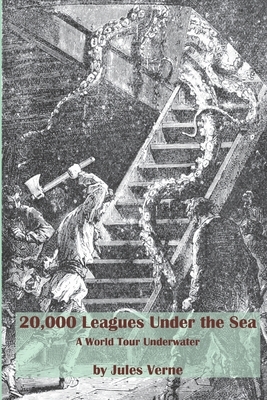 20,000 Leagues Under the Sea: A World Tour Underwater by Jules Verne