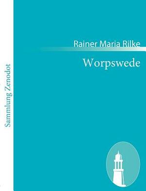 Worpswede by Rainer Maria Rilke