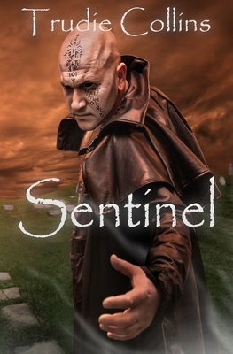 Sentinel by Trudie Collins