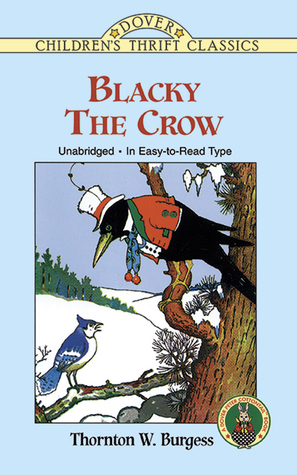 Blacky the Crow by Bob Blaisdell, Thornton W. Burgess