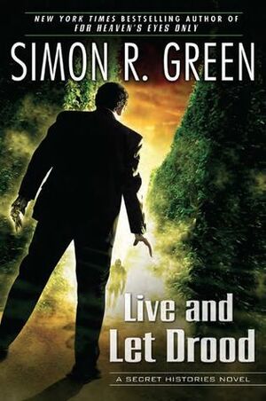 Live and Let Drood by Simon R. Green