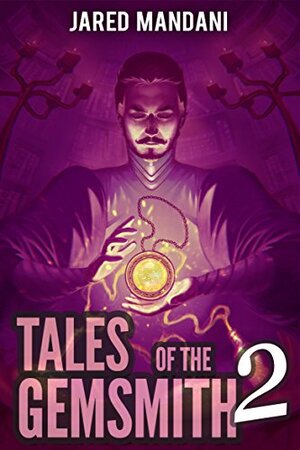 Tales of the Gemsmith - Red by Jared Mandani