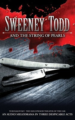 Sweeney Todd and the String of Pearls by Yuri Rasovsky