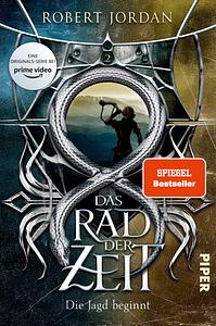 Die Jagd beginnt by Robert Jordan