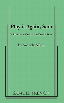 Play It Again, Sam by Woody Allen