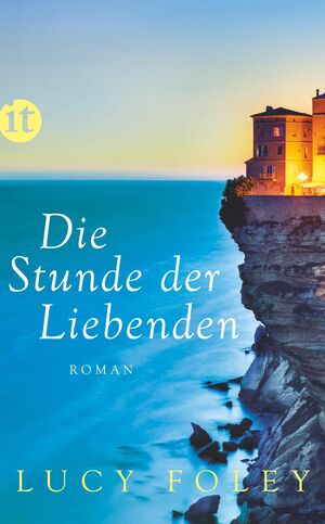 Die Stunde der Liebenden by Lucy Foley