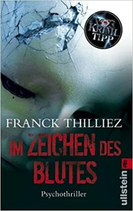 Im Zeichen des Blutes by Franck Thilliez